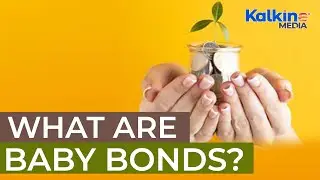 What Are Baby Bonds?