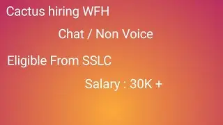 Cactus is hiring WFH | Kannada| 2023|SSLC|