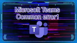 WE RAN INTO A PROBLEM - Microsoft Teams Error