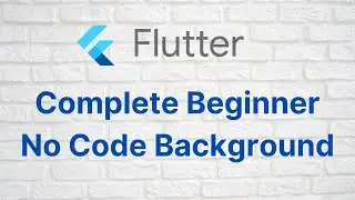 Flutter Tutorial For Beginners | Start Flutter Now | No Coding Background