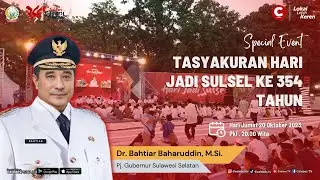 TASYAKURAN HARI JADI SULSEL KE 354 TAHUN