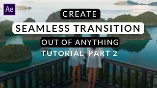 Benn TK Raja Ampat Seamless Transition Tutorial - Part 2
