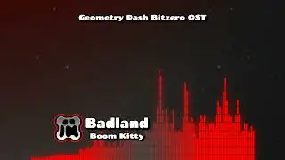 (Level 5/Final Level) Badland by Boom Kitty | Geometry Dash Bitzero