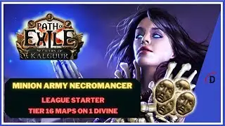 MY 1 DIV TIER 16 LEAGUE STARTER - BAREBONES MINION ARMY  PATH OF EXILE 3.25 SETTLERS OF KALGUUR