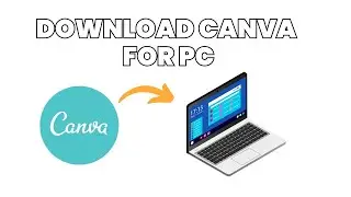How To Download Canva For Pc & Laptop (2024)