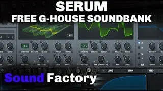 Free G-House Soundbank for Serum 2019 (40 FREE PRESETS)