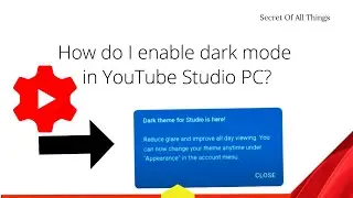 How to Enable Dark Mode In YouTube Studio on Desktop || YouTube Studio Dark Mode
