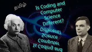 மென்பொருள் பொறியியல் மற்றும் கணினி அறிவியல் வேறுபட்டவை? | Computer Science is different from Coding?