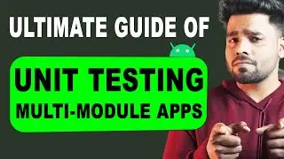 Master Unit Testing for Android Apps: Modularization, Repository, UseCase, ViewModel and MVVM Guide