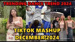 TIKTOK DANCE MASHUP  DECEMBER 2024 || TIKTOK DANCE TREND 2024