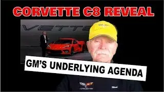 Corvette C8 Reveal: GM's Underlying Agenda
