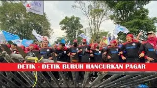 Detik-detik buruh rusak pagar lagi, lagi, lagi dan lagi