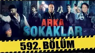 ARKA SOKAKLAR 592. BÖLÜM | FULL HD