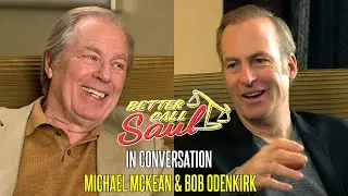 Better Call Saul In Conversation - Bob Odenkirk & Michael McKean | 