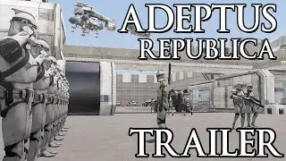 Adeptus Republica | Trailer du Serveur. [Arma 3 Star Wars]