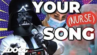 Your Song | Doc Vader Nurses Week Tribute (An Elton John Parody)
