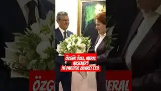 Özgür Özel, Meral Akşener'i İYİ Parti'de ziyaret etti