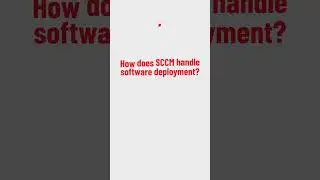 How does SCCM handle software deployment 