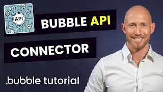 Bubble API Connector Beginner's Tutorial for the API Connector Plugin