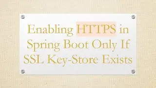 Enabling HTTPS in Spring Boot Only If SSL Key-Store Exists