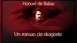 Un roman de dragoste (1986) - Honore de Balzac 