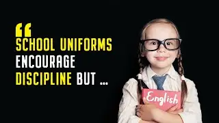 School Uniform Quotes: Cute, Missing, Positive, Negative, Funny School Uniform Quotes in English