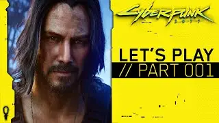 CYBERPUNK 2077 // Lets Play // Part 001 // The Ambitious Nomad