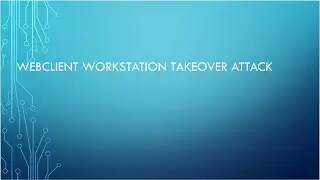 WebClient Workstation Takeover