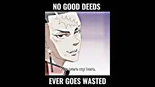 No Good Deeds Ever Goes Wasted ❣️|| Tokyo revengers s3 || 
