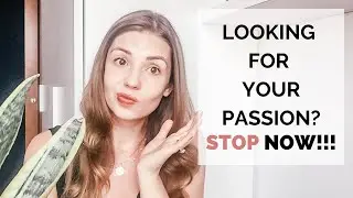 HOW TO FIND YOUR PASSION IN LIFE and TURN IT into CAREER PATH