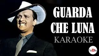 GUARDA CHE LUNA KARAOKE