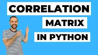 Calculate Correlation in Python and Create a Correlation Matrix in Seaborn!