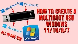How to Create a multiboot USB All in one Windows 11/10/8/7 Tutorial