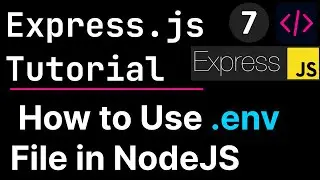 Express.js Tutorial - Basic to Advance  🔥 How to Use .env File in NodeJS