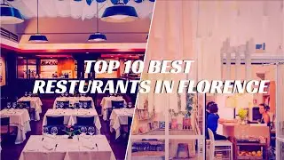 Top 10 Best Restaurants in Florence | Tasty food places in Italy
