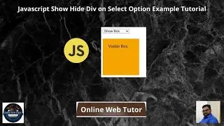 Javascript Show Hide Div on Select Option Example Tutorial (Article Demo #17) | Online Web Tutor