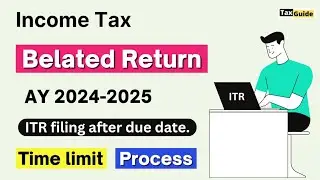 ITR Filing after due date | Belated Return Section 139(4) | Income Tax Return Filing After Due Date