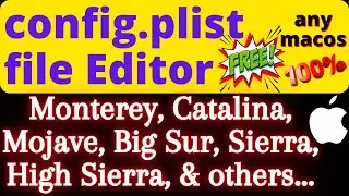 Edit config.plist file in MacOS | PlistEdit Pro | Plist Editor | Plist file editor Monterey, Big Sur