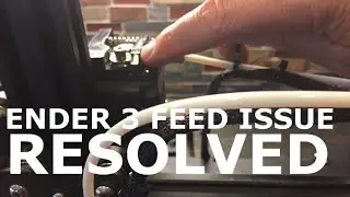 Ender 3 Filament Feed Issue - Solved