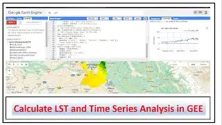 How to Calculate LST and Time Series Analysis in Google Earth Engine|| GEE