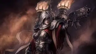 Exploring Warhammer 40k: The Adepta Sororitas
