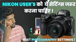 Top Camera Settings for All Nikon Users: A Beginners'Guide ( Hindi )