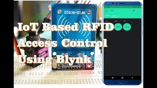 IoT Based RFID Access Control using Blynk App