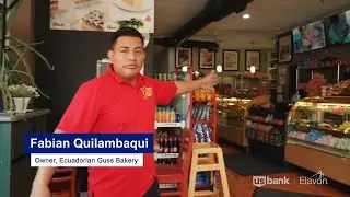 Ecuadorian Guss Bakery | Small Business, Big Ambition™ | U.S. Bank | Elavon, Inc.