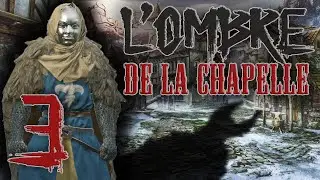 L'OMBRE de la Chapelle #3 - CRUSADER KINGS 3 (Roads to Power) [FR] (CK3)