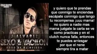Sexo y Vacilon - J Alvarez Letra