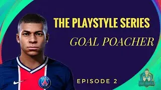 Playstyle series - Goal Poacher | Episode -2 | PES Mobile 2021