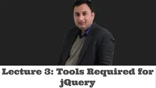 Lecture 3 - Tools required for jQuery (jQuery in visual studio code)
