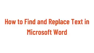 How to Find and Replace Text in Microsoft Word