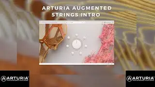 Arturia Augmented Strings Intro | No talking